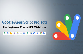 Google Apps Script Projects for Beginners Create PDF WebForm